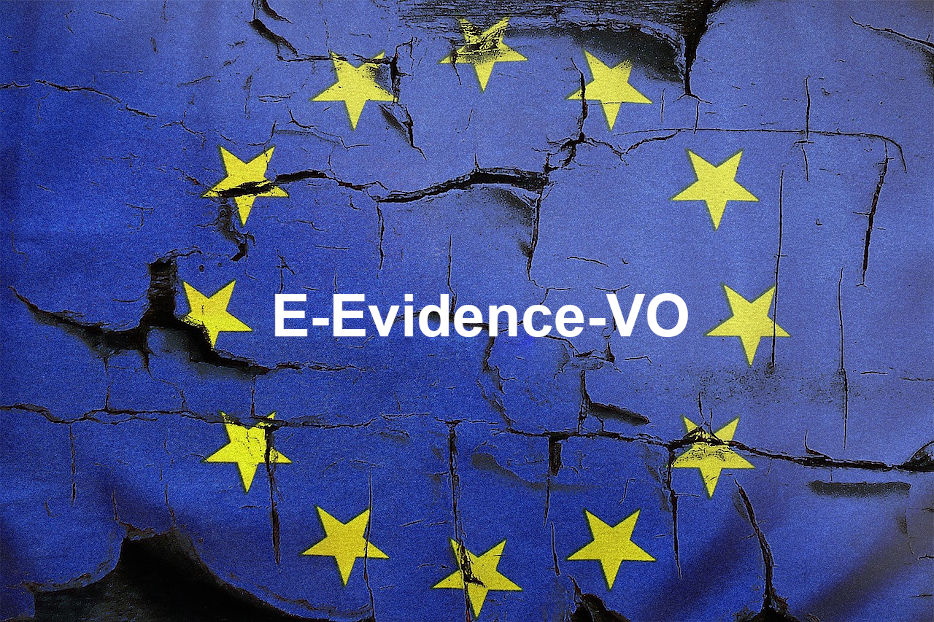 E-Evidence-Verordnung: Sinnvolle Harmonisierung des europäischen Strafverfahrens oder Gefährdung des Rechtsstaats?